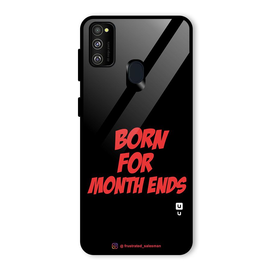 Born for Month Ends Black Glass Back Case for Galaxy M30s