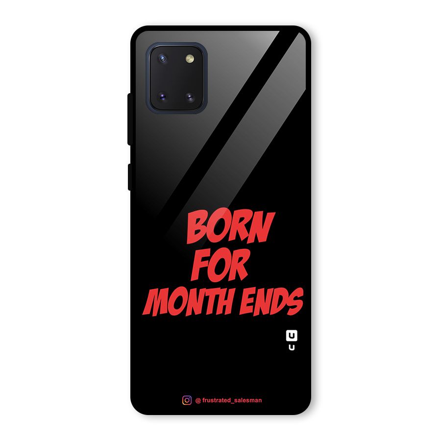 Born for Month Ends Black Glass Back Case for Galaxy Note 10 Lite