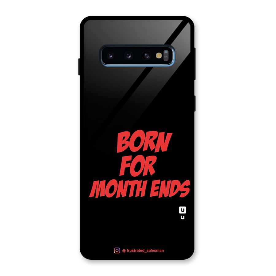 Born for Month Ends Black Glass Back Case for Galaxy S10