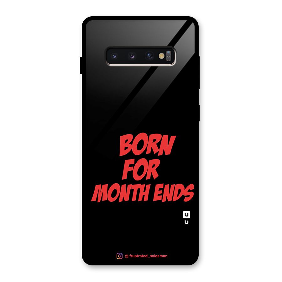 Born for Month Ends Black Glass Back Case for Galaxy S10 Plus