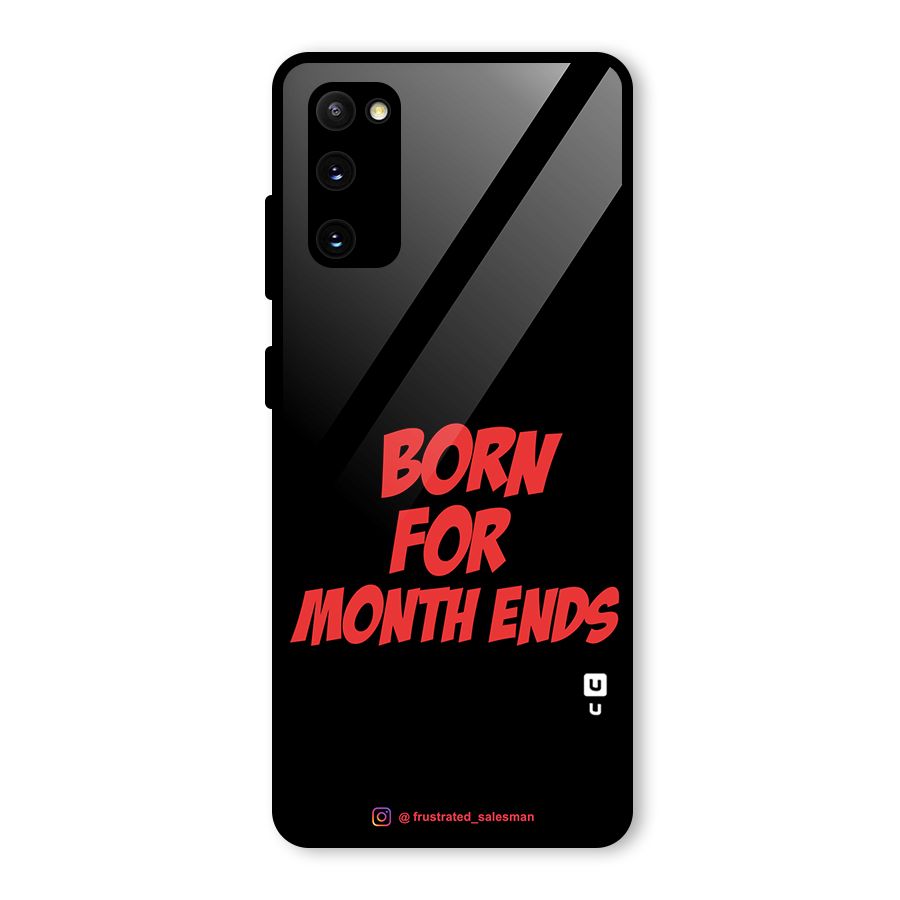 Born for Month Ends Black Glass Back Case for Galaxy S20 FE