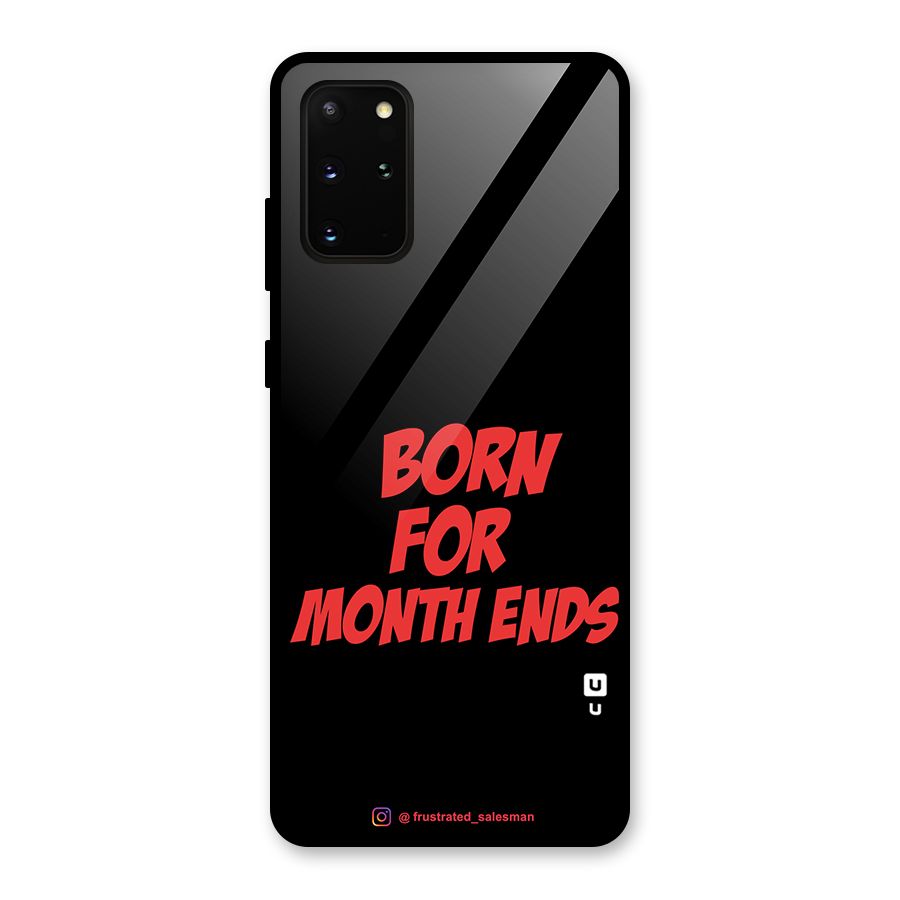 Born for Month Ends Black Glass Back Case for Galaxy S20 Plus