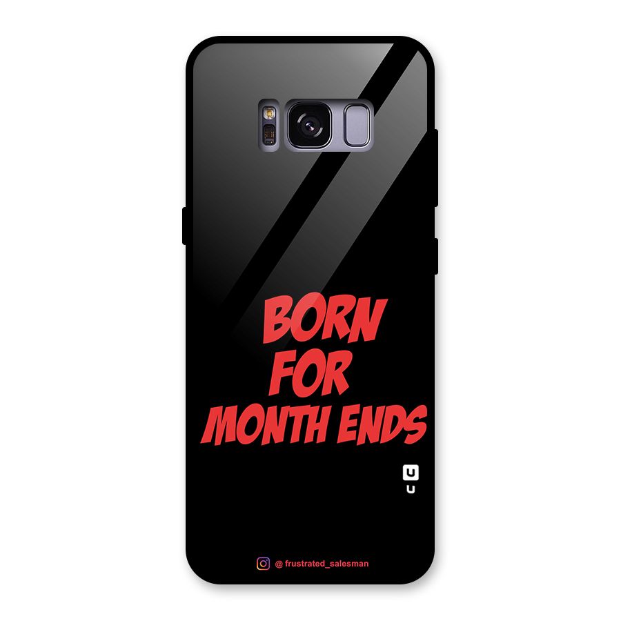 Born for Month Ends Black Glass Back Case for Galaxy S8