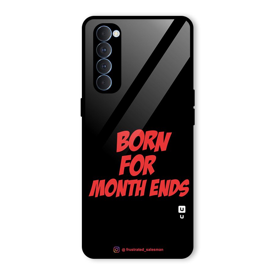 Born for Month Ends Black Glass Back Case for Oppo Reno4 Pro