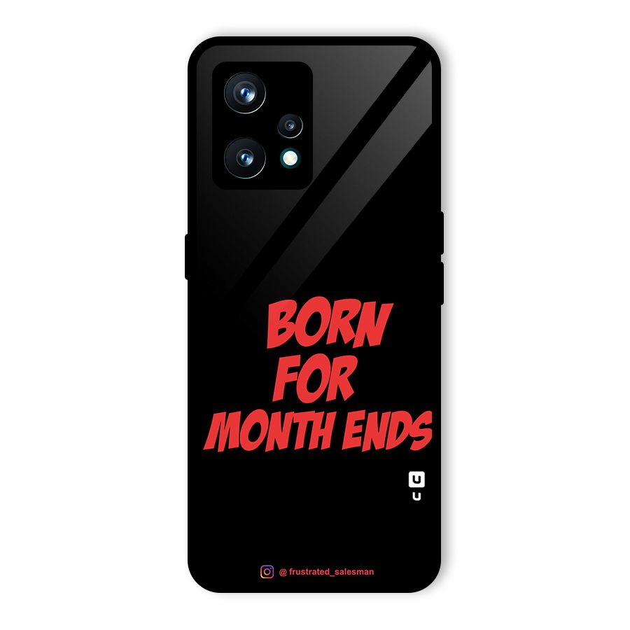 Born for Month Ends Black Glass Back Case for Realme 9 Pro Plus 5G