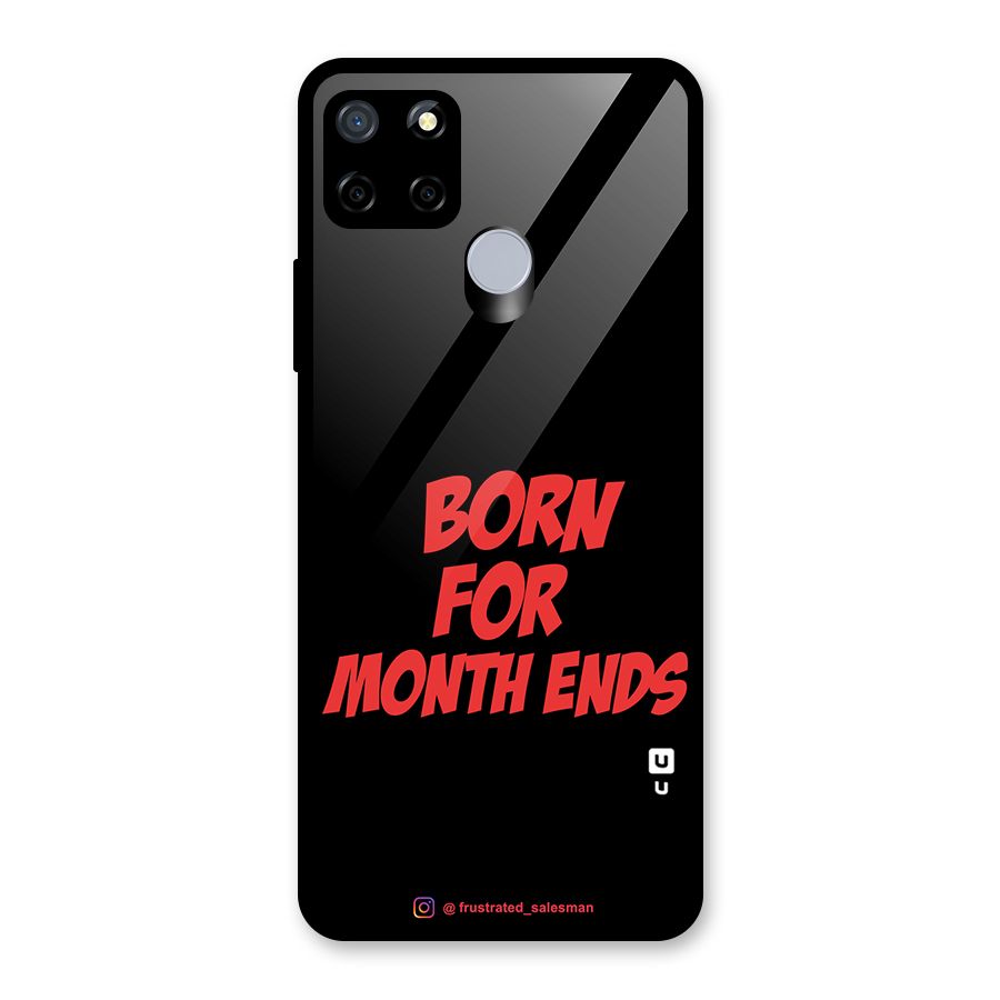 Born for Month Ends Black Glass Back Case for Realme Narzo 20