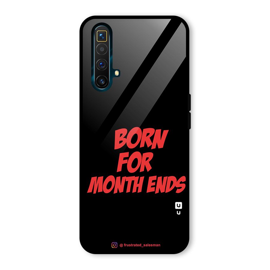 Born for Month Ends Black Glass Back Case for Realme X3