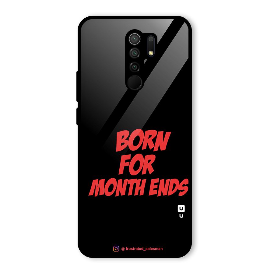 Born for Month Ends Black Glass Back Case for Redmi 9 Prime