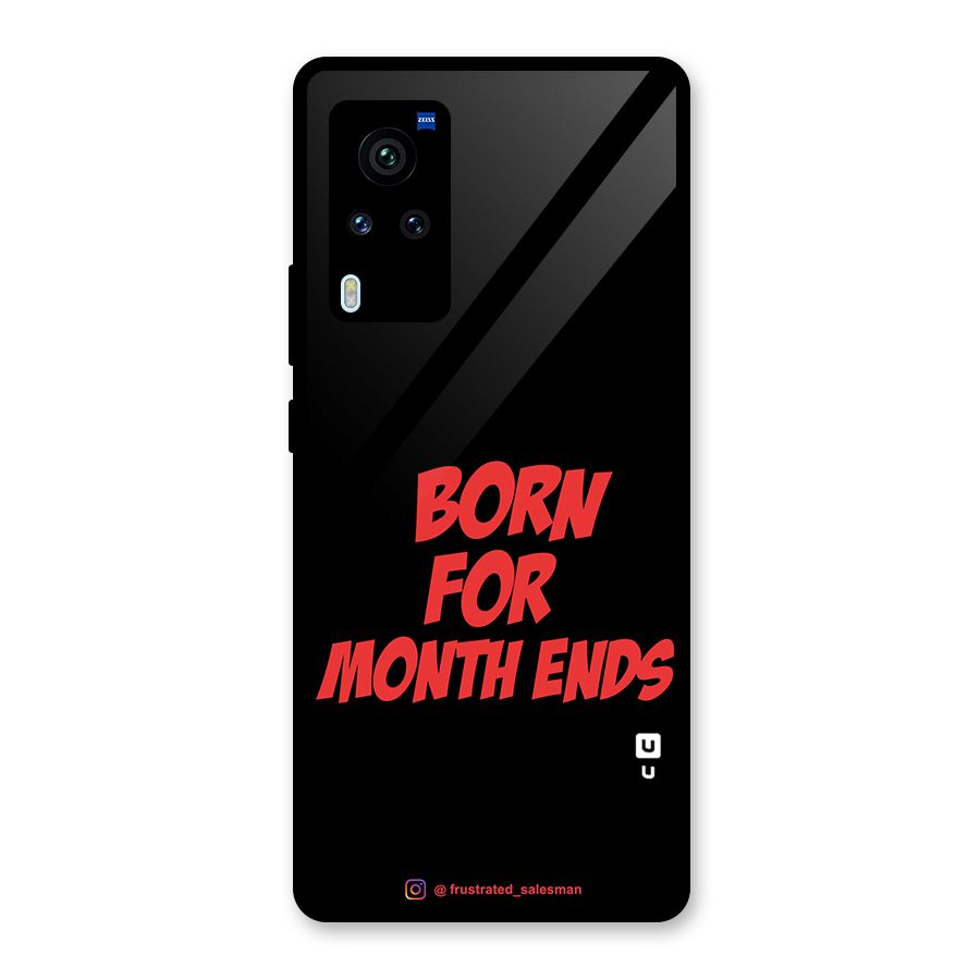 Born for Month Ends Black Glass Back Case for Vivo X60 Pro