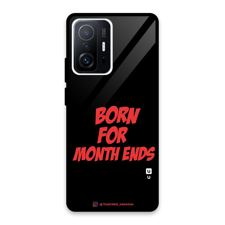Born for Month Ends Black Glass Back Case for Xiaomi 11T Pro