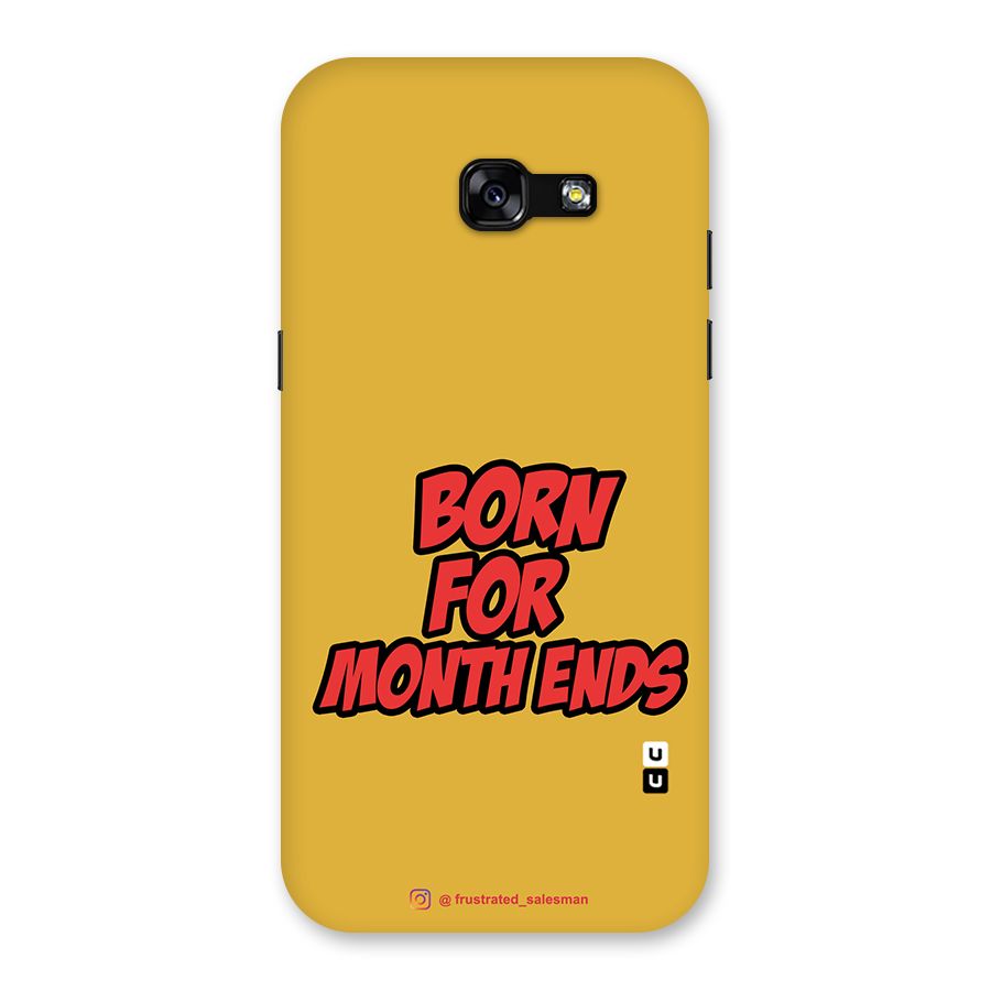 Born for Month Ends Mustard Yellow Back Case for Galaxy A5 2017