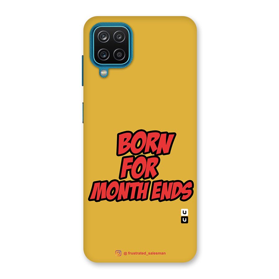 Born for Month Ends Mustard Yellow Back Case for Galaxy F12