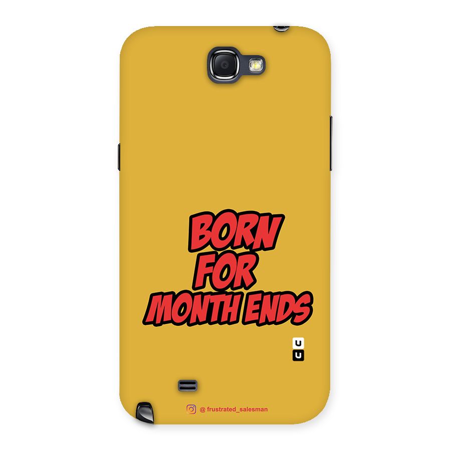 Born for Month Ends Mustard Yellow Back Case for Galaxy Note 2