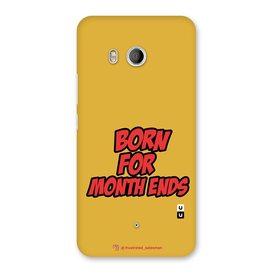 Born for Month Ends Mustard Yellow Back Case for HTC U11