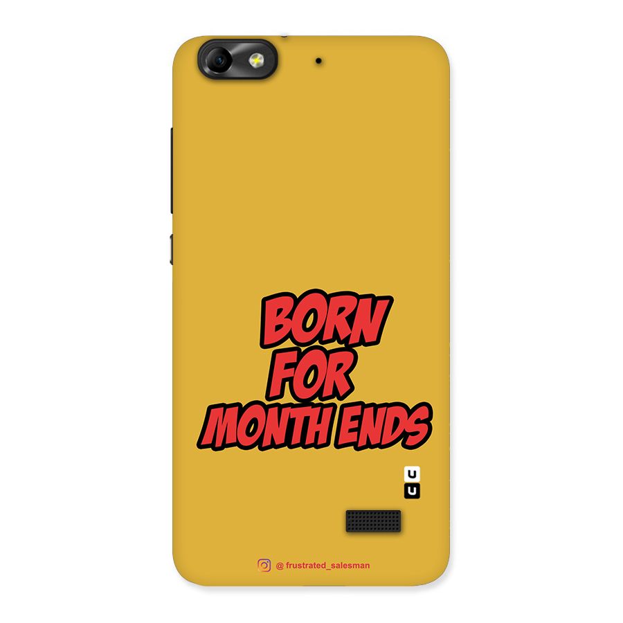 Born for Month Ends Mustard Yellow Back Case for Honor 4C