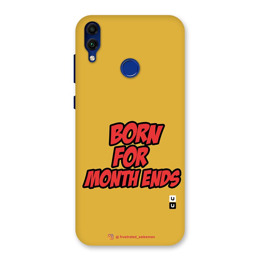 Born for Month Ends Mustard Yellow Back Case for Honor 8C