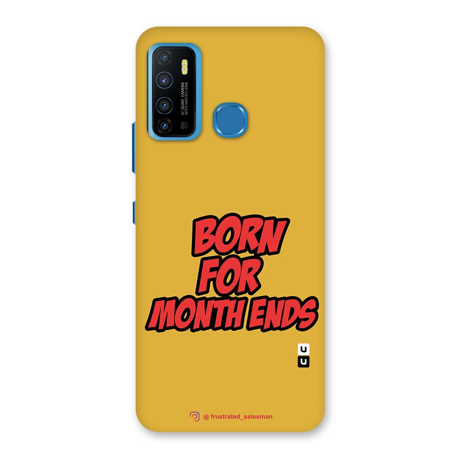 Born for Month Ends Mustard Yellow Back Case for Infinix Hot 9