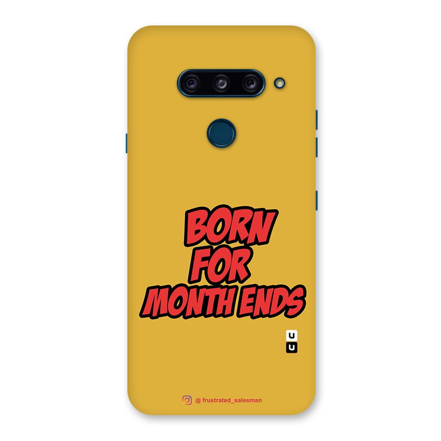 Born for Month Ends Mustard Yellow Back Case for LG  V40 ThinQ