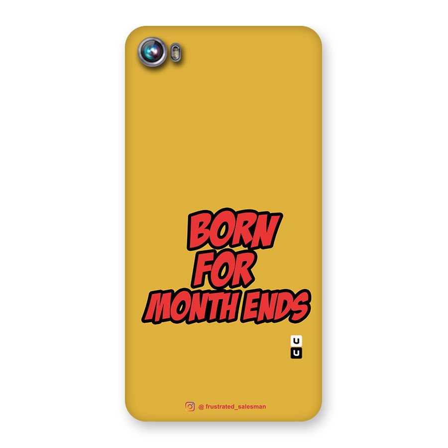 Born for Month Ends Mustard Yellow Back Case for Micromax Canvas Fire 4 A107