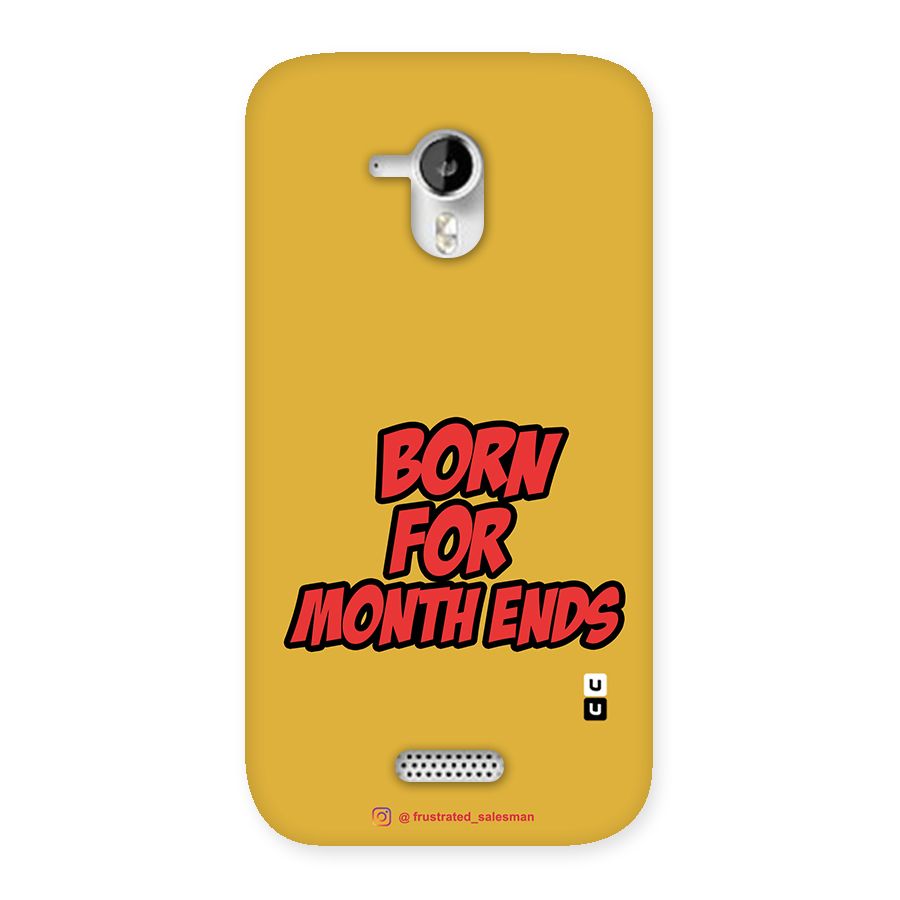 Born for Month Ends Mustard Yellow Back Case for Micromax Canvas HD A116