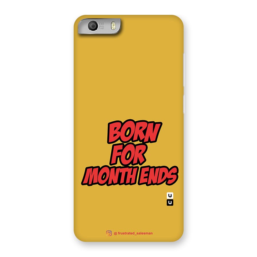 Born for Month Ends Mustard Yellow Back Case for Micromax Canvas Knight 2