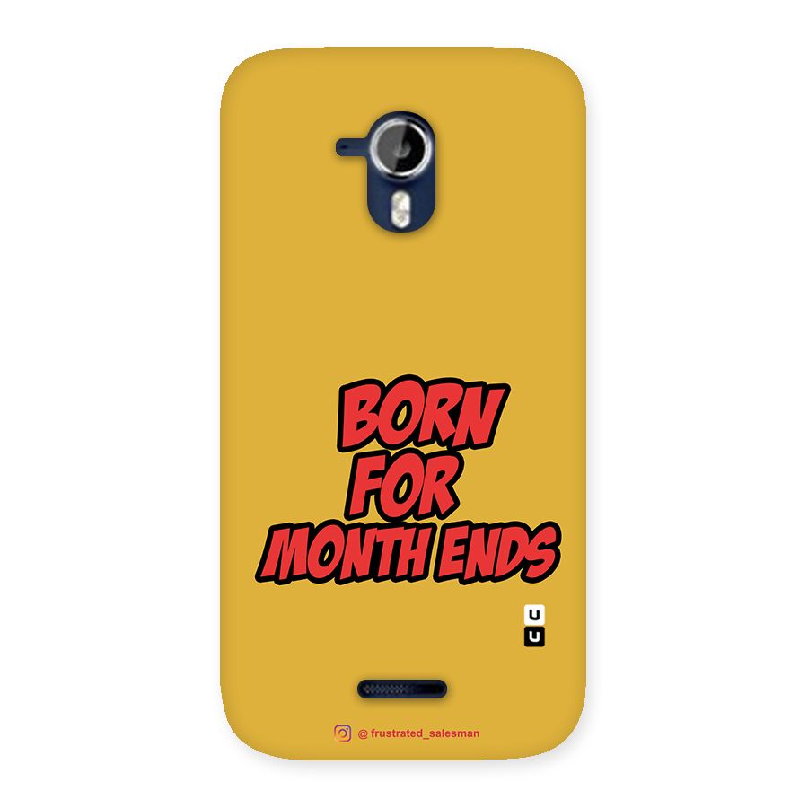 Born for Month Ends Mustard Yellow Back Case for Micromax Canvas Magnus A117