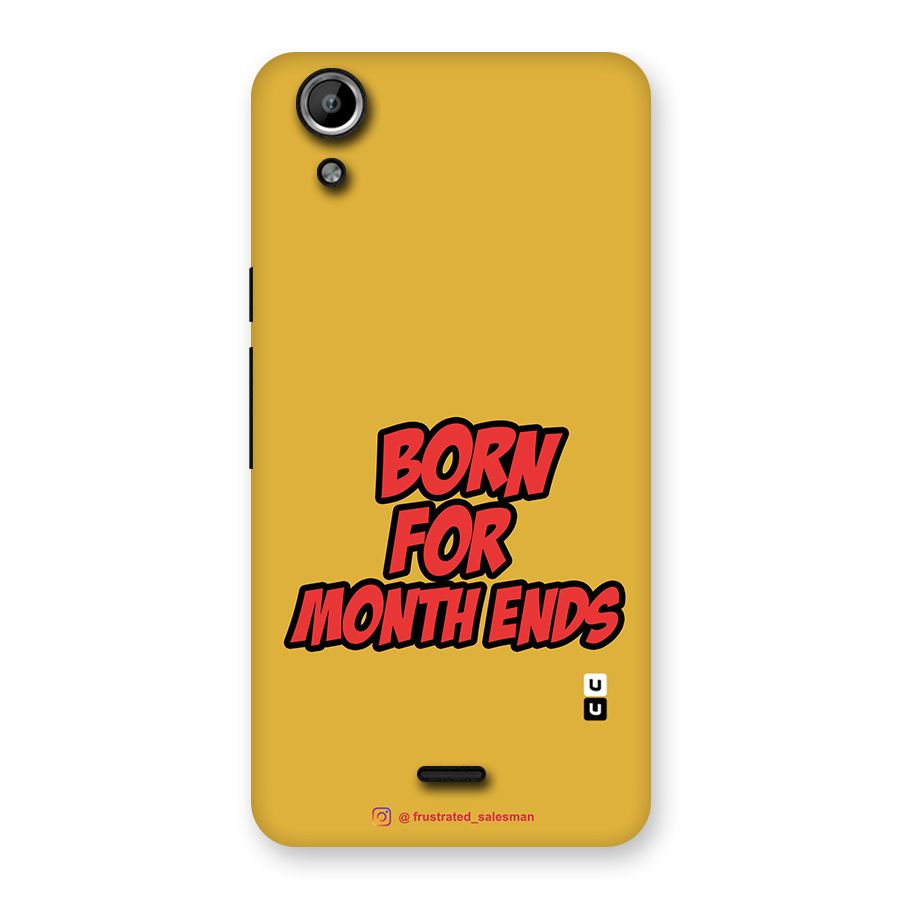 Born for Month Ends Mustard Yellow Back Case for Micromax Canvas Selfie Lens Q345