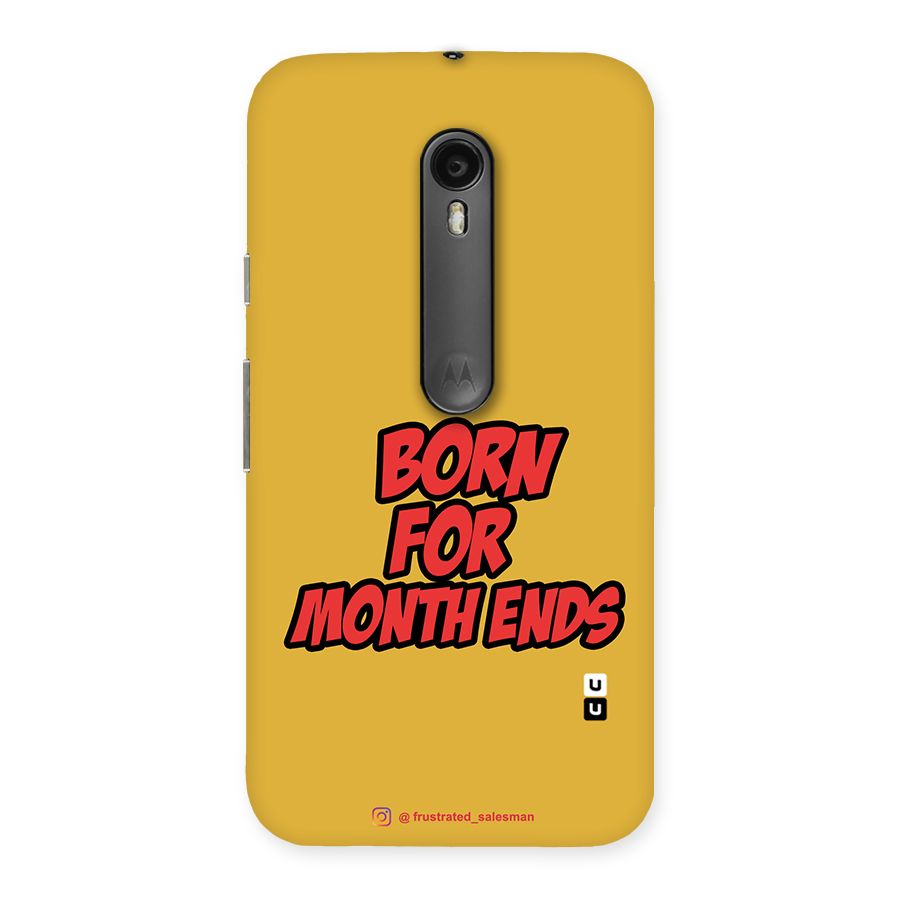 Born for Month Ends Mustard Yellow Back Case for Moto G Turbo