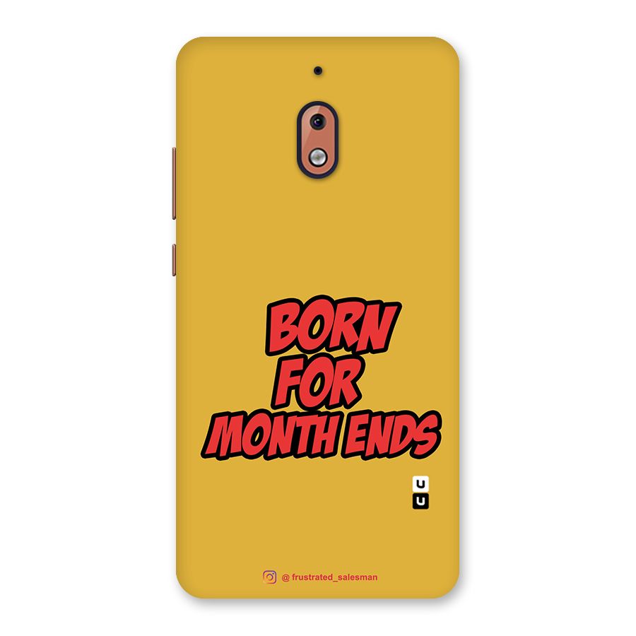 Born for Month Ends Mustard Yellow Back Case for Nokia 2.1