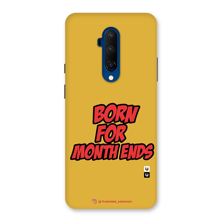 Born for Month Ends Mustard Yellow Glass Back Case for OnePlus 7T Pro