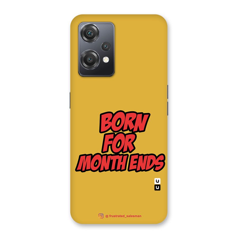 Born for Month Ends Mustard Yellow Back Case for OnePlus Nord CE 2 Lite 5G