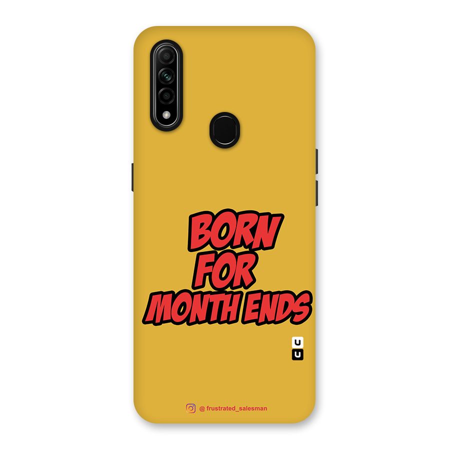 Born for Month Ends Mustard Yellow Back Case for Oppo A31