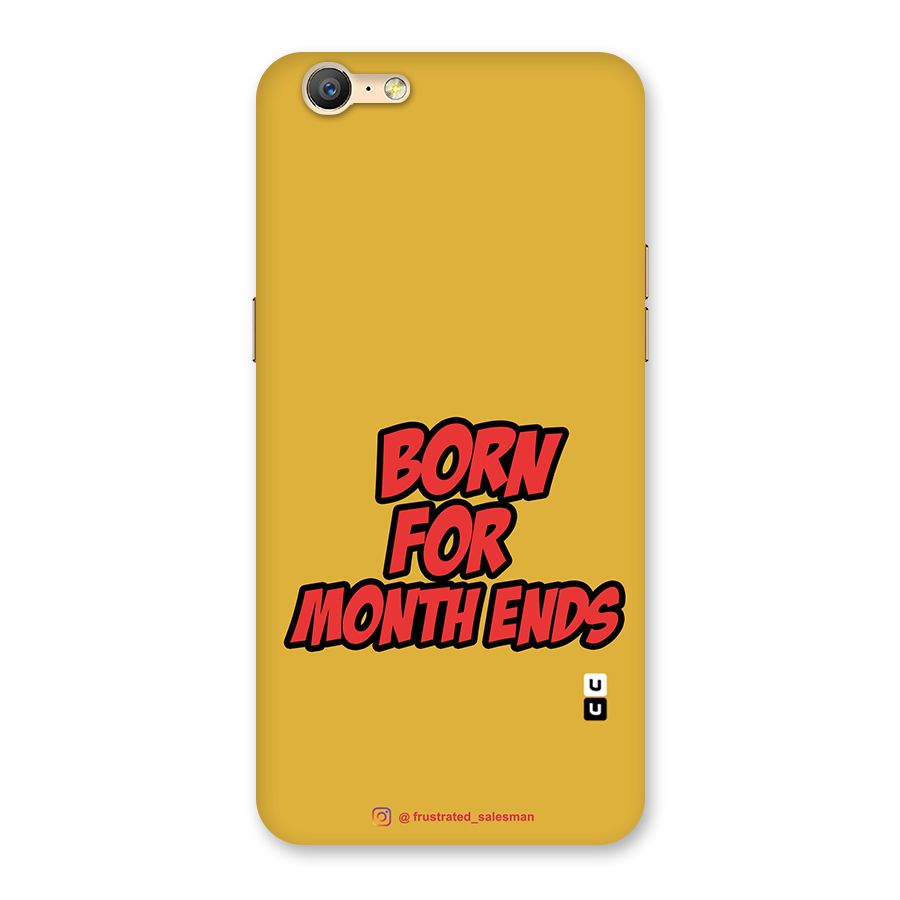 Born for Month Ends Mustard Yellow Back Case for Oppo A39