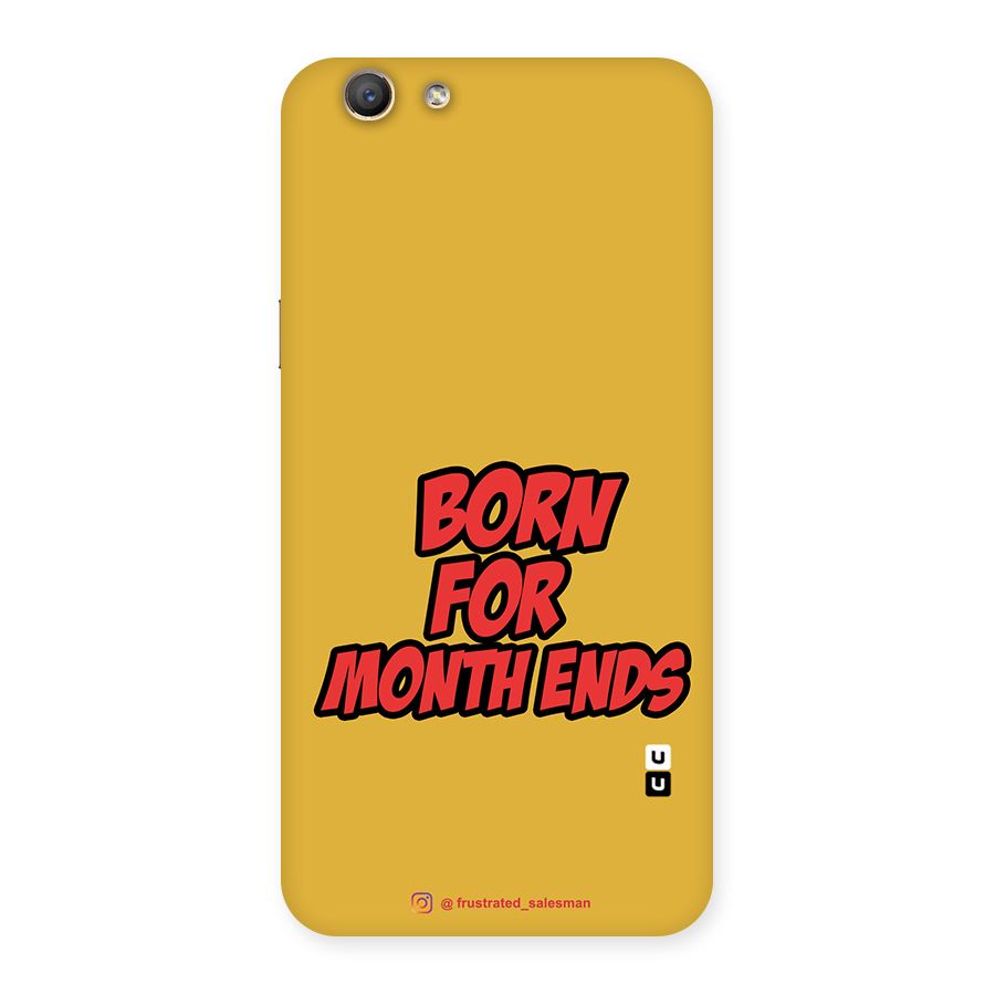 Born for Month Ends Mustard Yellow Back Case for Oppo A59