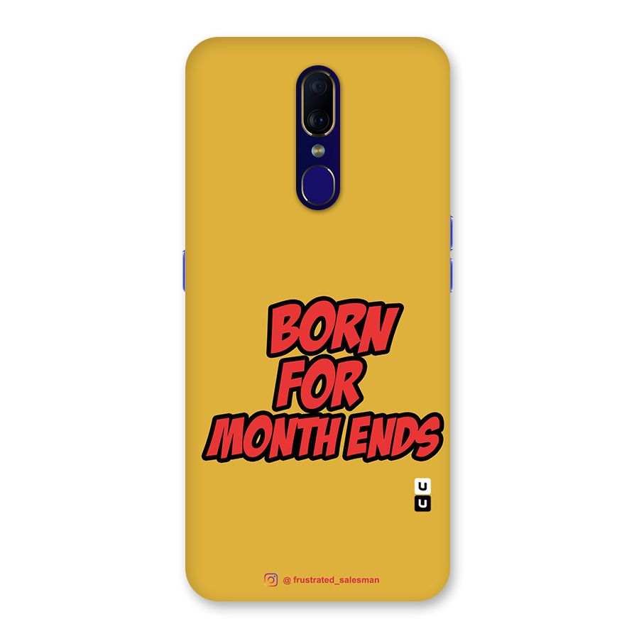 Born for Month Ends Mustard Yellow Glass Back Case for Oppo F11