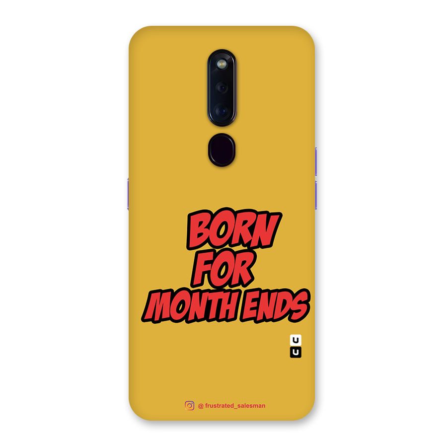 Born for Month Ends Mustard Yellow Glass Back Case for Oppo F11 Pro