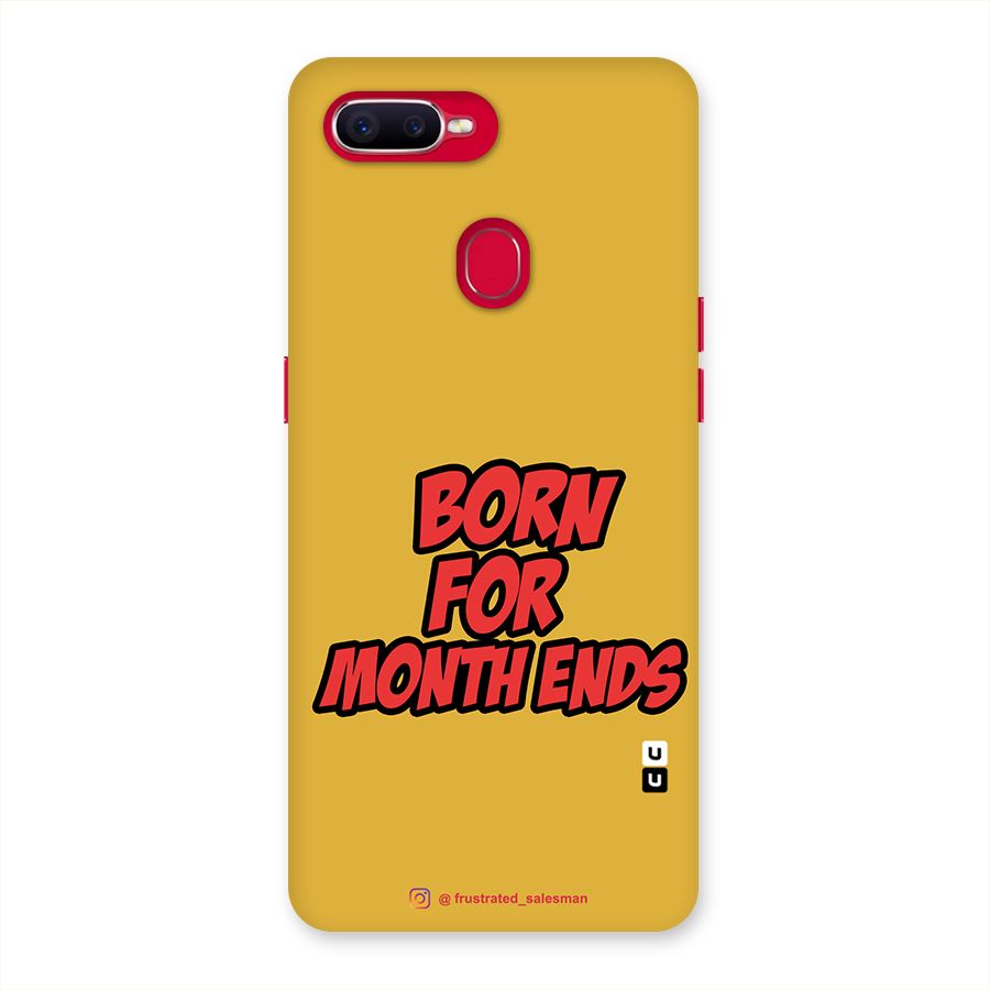 Born for Month Ends Mustard Yellow Back Case for Oppo F9 Pro