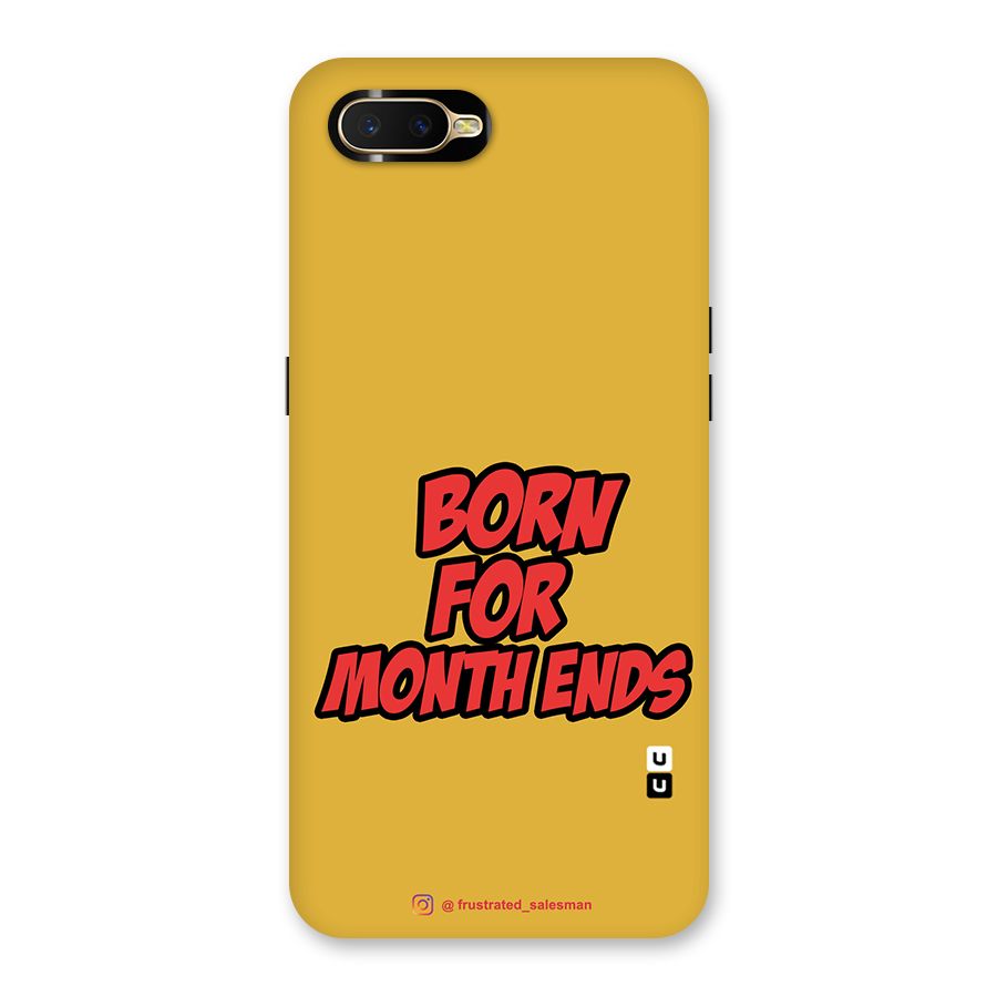 Born for Month Ends Mustard Yellow Back Case for Oppo K1