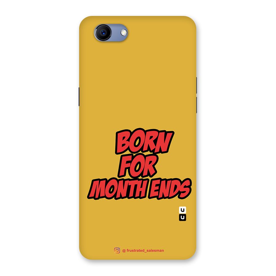 Born for Month Ends Mustard Yellow Back Case for Oppo Realme 1