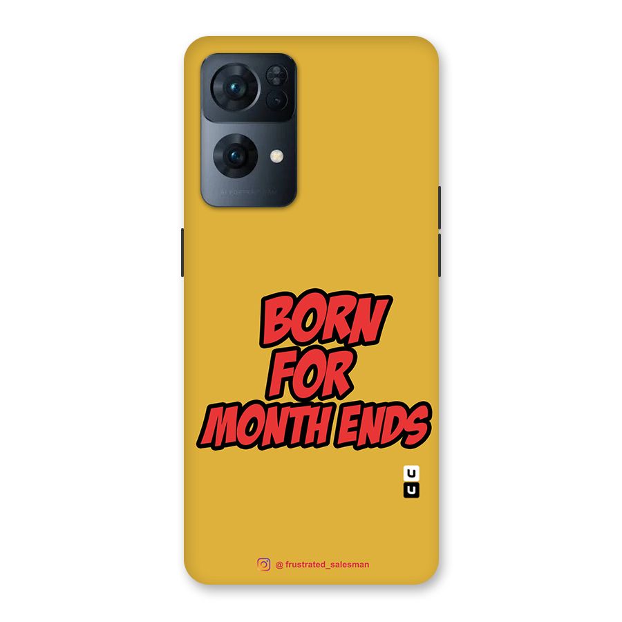 Born for Month Ends Mustard Yellow Back Case for Oppo Reno7 Pro 5G