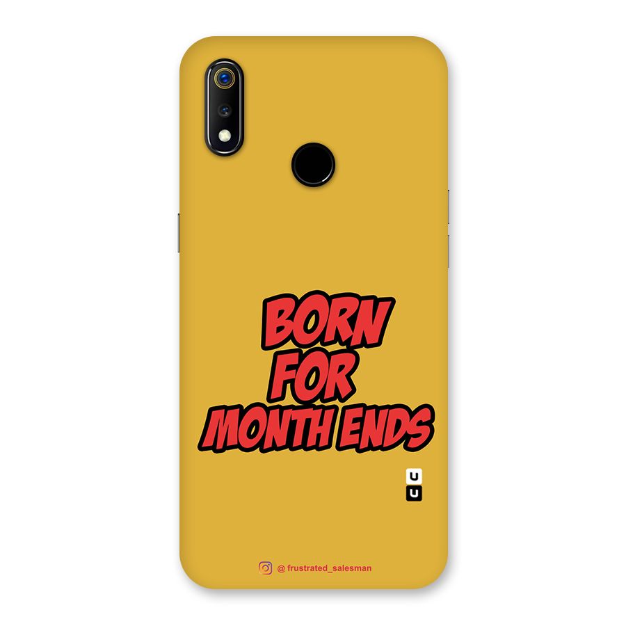 Born for Month Ends Mustard Yellow Back Case for Realme 3