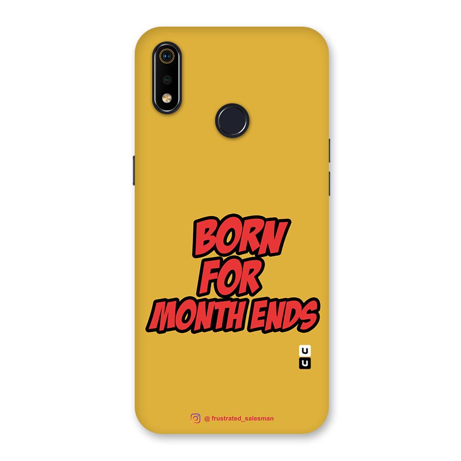 Born for Month Ends Mustard Yellow Back Case for Realme 3i