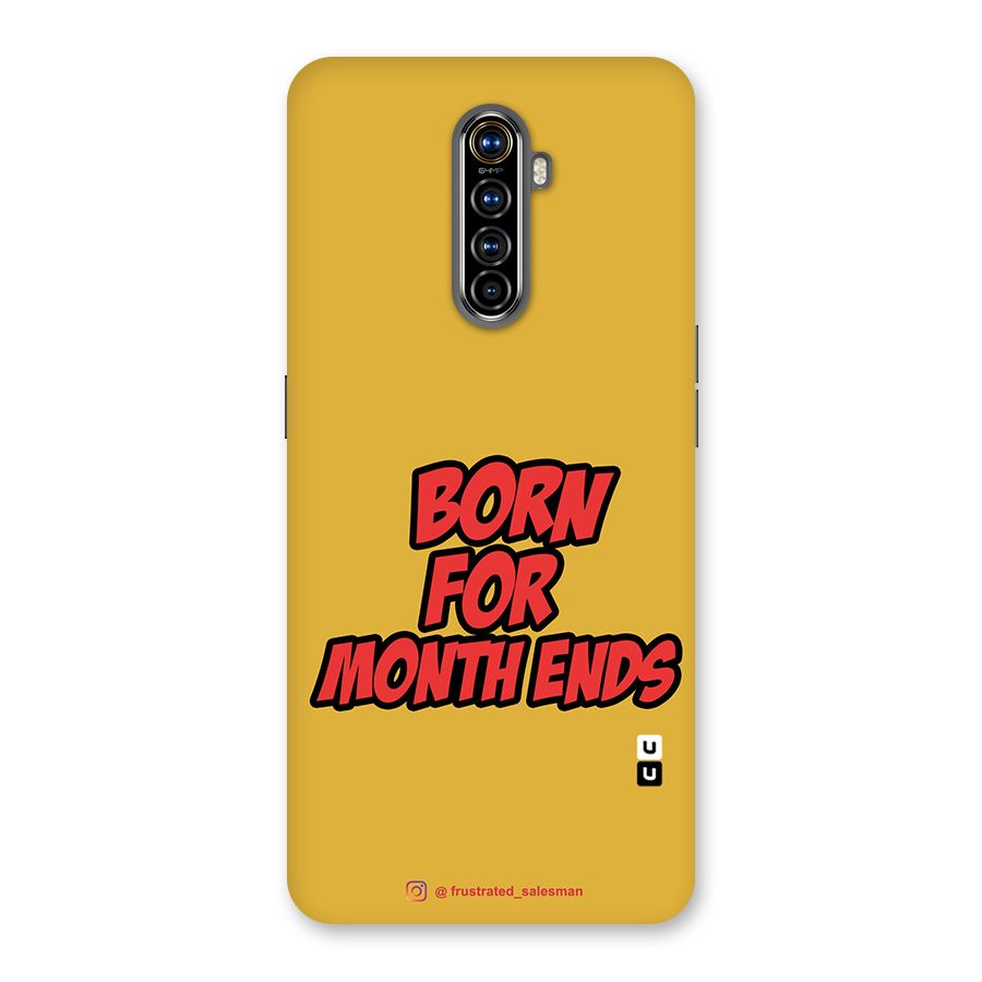 Born for Month Ends Mustard Yellow Back Case for Realme X2 Pro