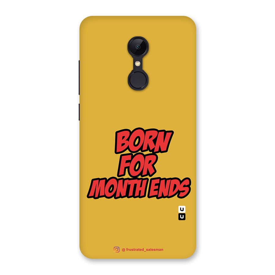 Born for Month Ends Mustard Yellow Back Case for Redmi 5