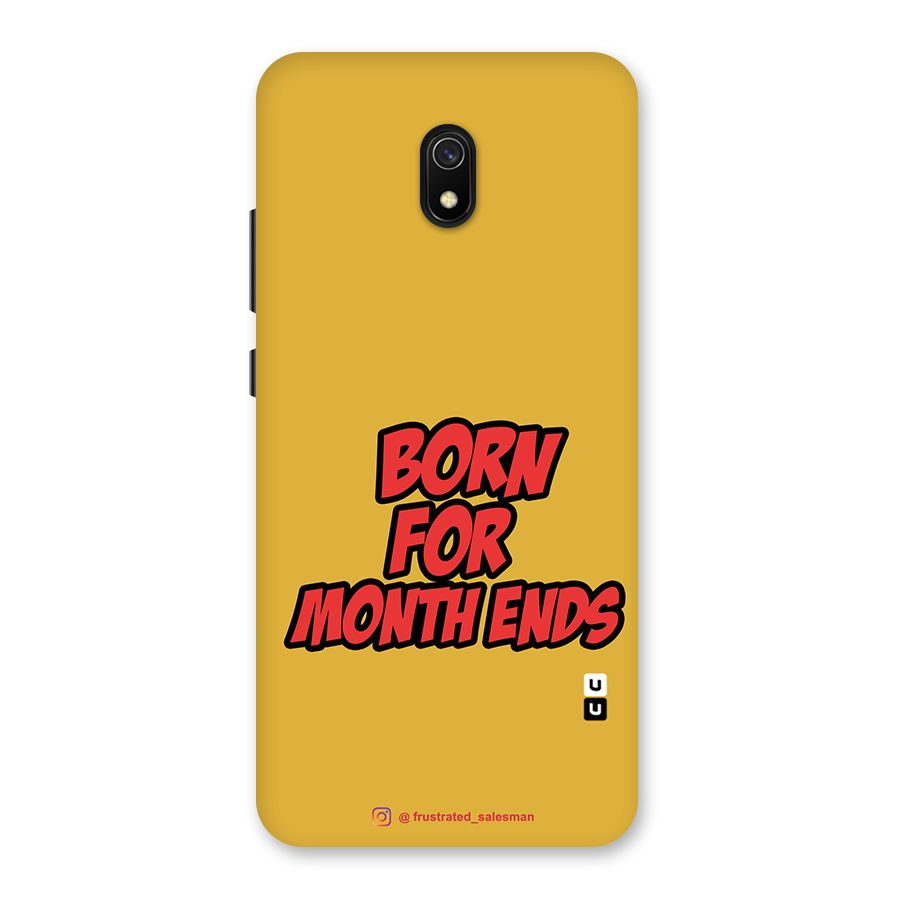 Born for Month Ends Mustard Yellow Back Case for Redmi 8A