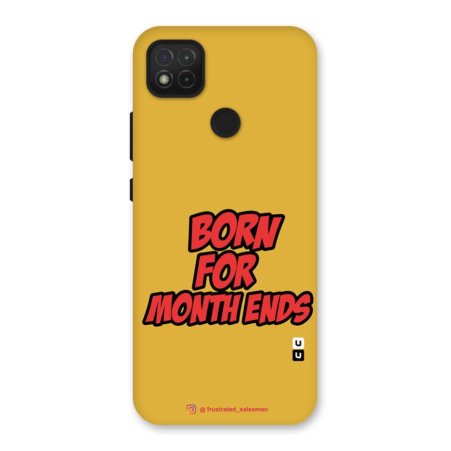 Born for Month Ends Mustard Yellow Back Case for Redmi 9C