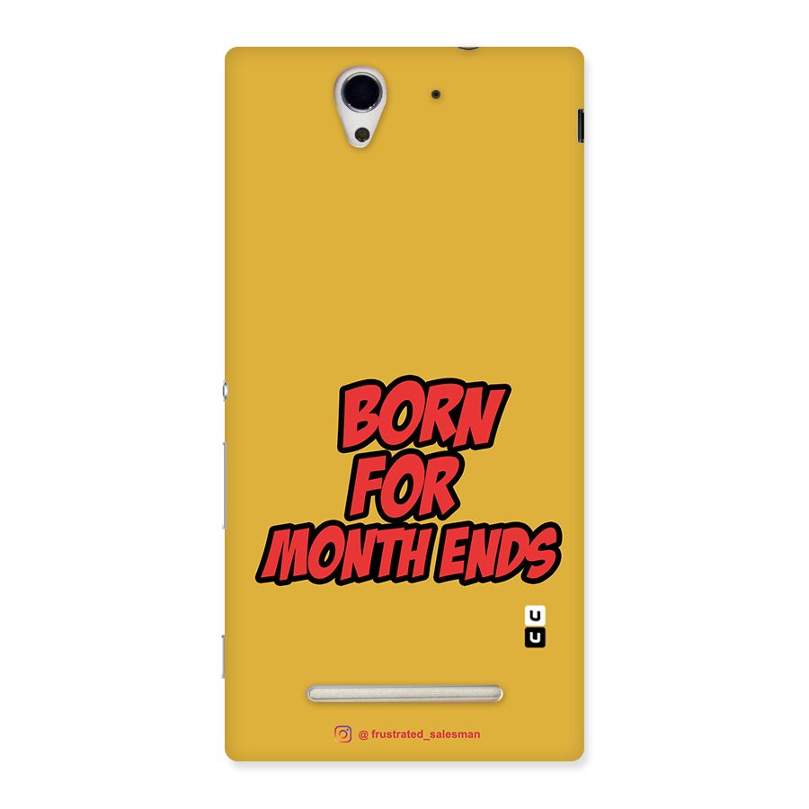 Born for Month Ends Mustard Yellow Back Case for Sony Xperia C3