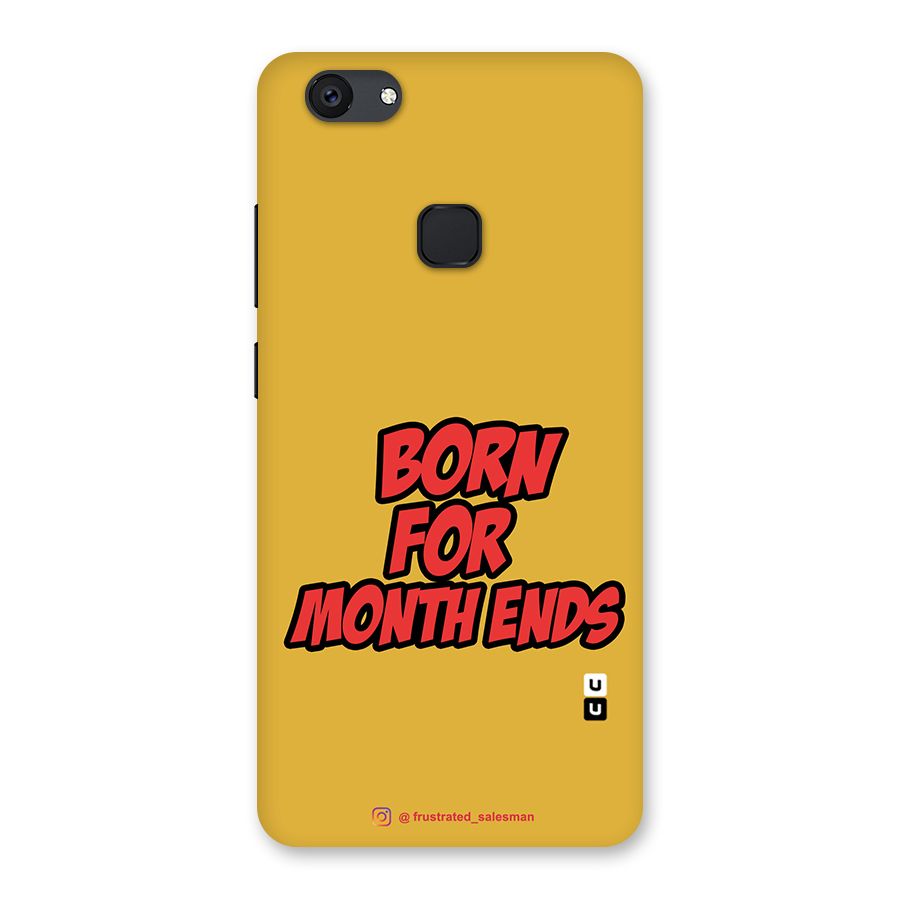 Born for Month Ends Mustard Yellow Back Case for Vivo V7 Plus