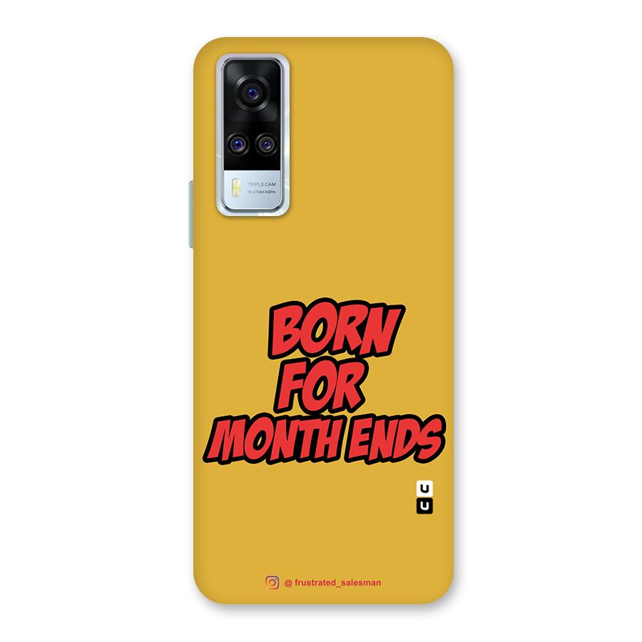 Born for Month Ends Mustard Yellow Back Case for Vivo Y31