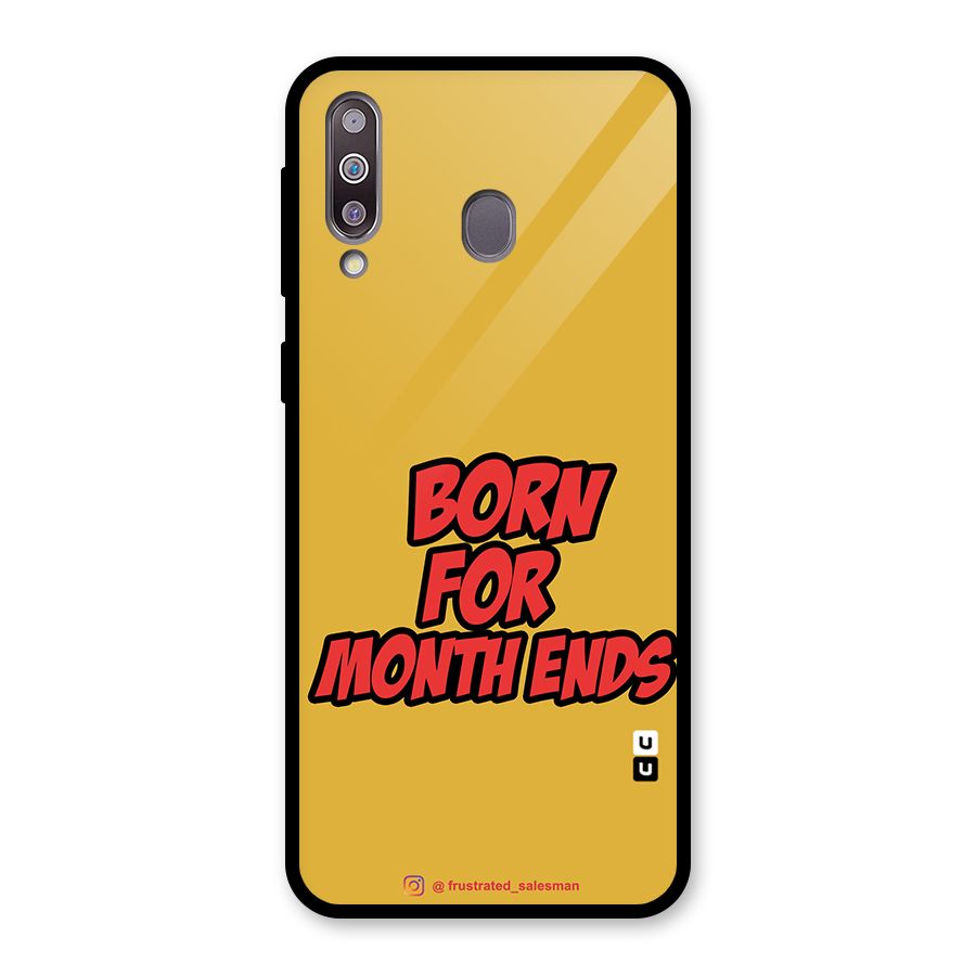 Born for Month Ends Mustard Yellow Glass Back Case for Galaxy M30